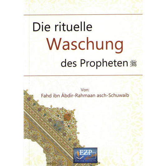 Die rituelle Waschung des Propheten s.